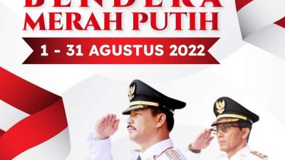 Ayo Kibarkan dan Pasang Bendera Merah Putih Selama 1 Agustus hingga 31 Agustus 2022