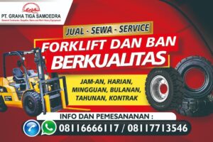 PT Graha Tiga Samoedra, Perusahaan Layanan Forklift Profesional di Batam Siap Layani Kebutuhan Alat Berat